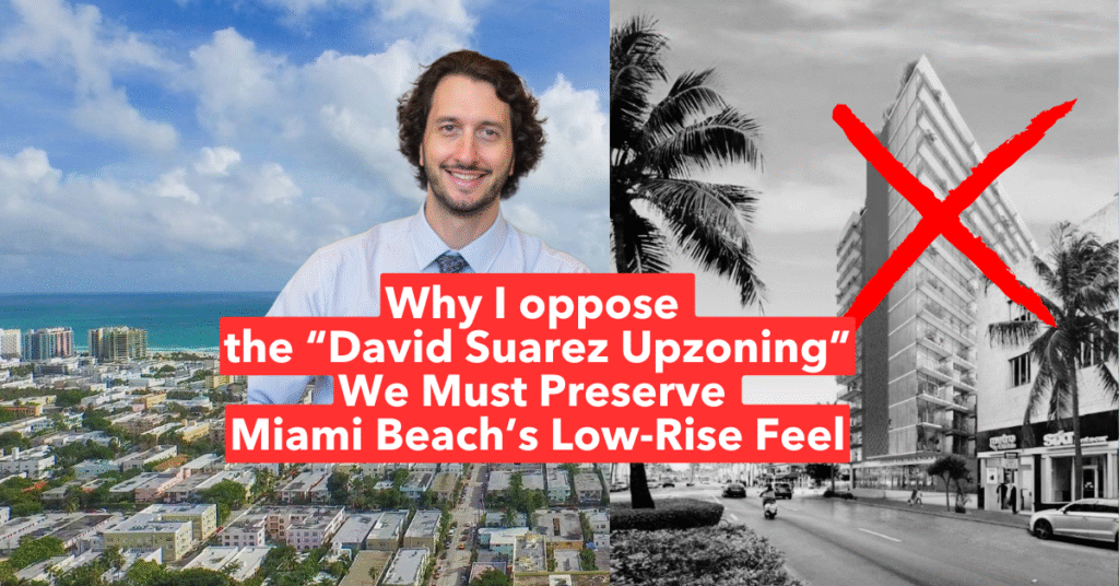 Why I Oppose the David Suarez Upzoning